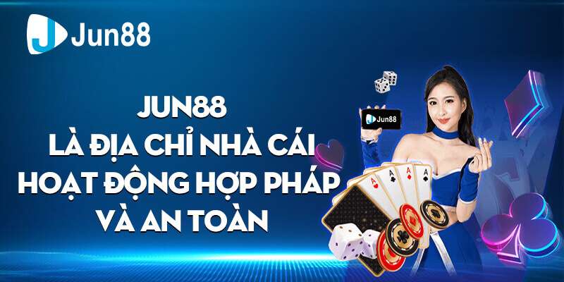 Jun88 chính là một trong những nhà cái hiếm hoi sở hữu giấp phép đầy đủ